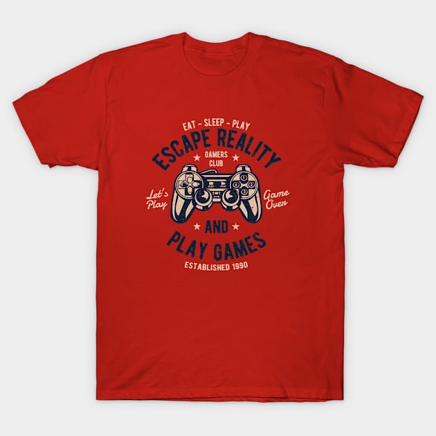 Escape Reality Play Games T-Shirt by Rebus28